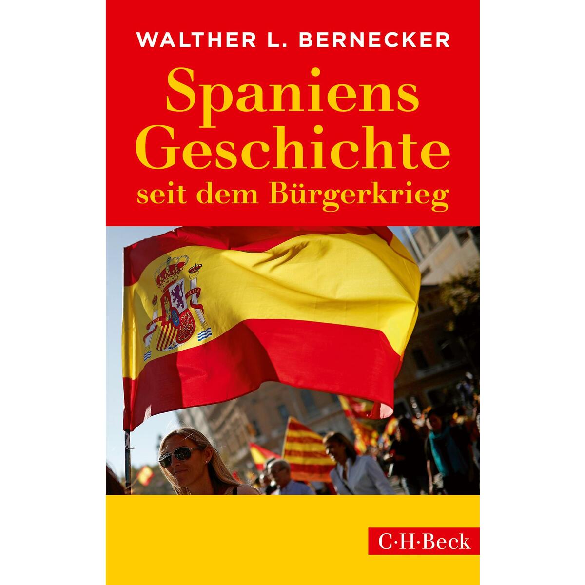 Spaniens Geschichte seit dem Bürgerkrieg von C.H. Beck