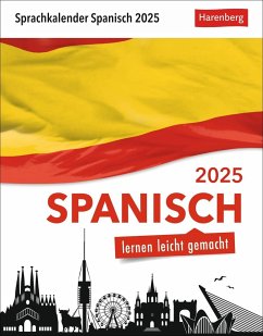 Spanisch Sprachkalender 2025 - Spanisch lernen leicht gemacht - Tagesabreißkalender von Harenberg