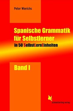 Spanische Grammatik für Selbstlerner 01 von Schmetterling Verlag