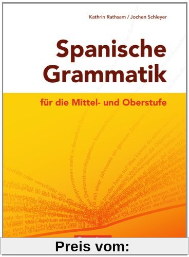 Spanische Grammatik für die Mittel- und Oberstufe: Grammatik