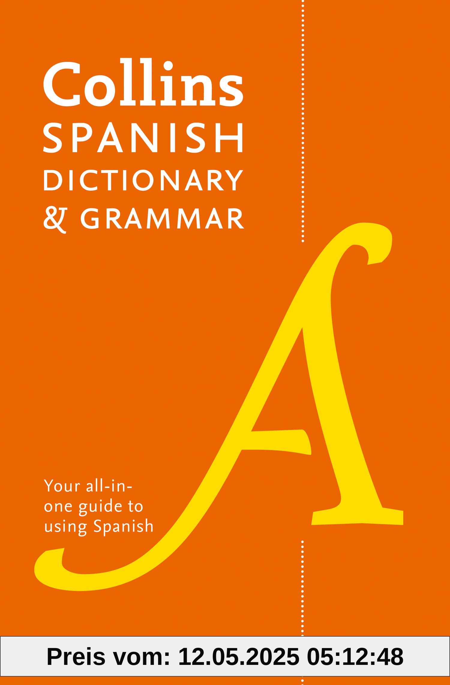 Spanish Dictionary and Grammar: Two books in one