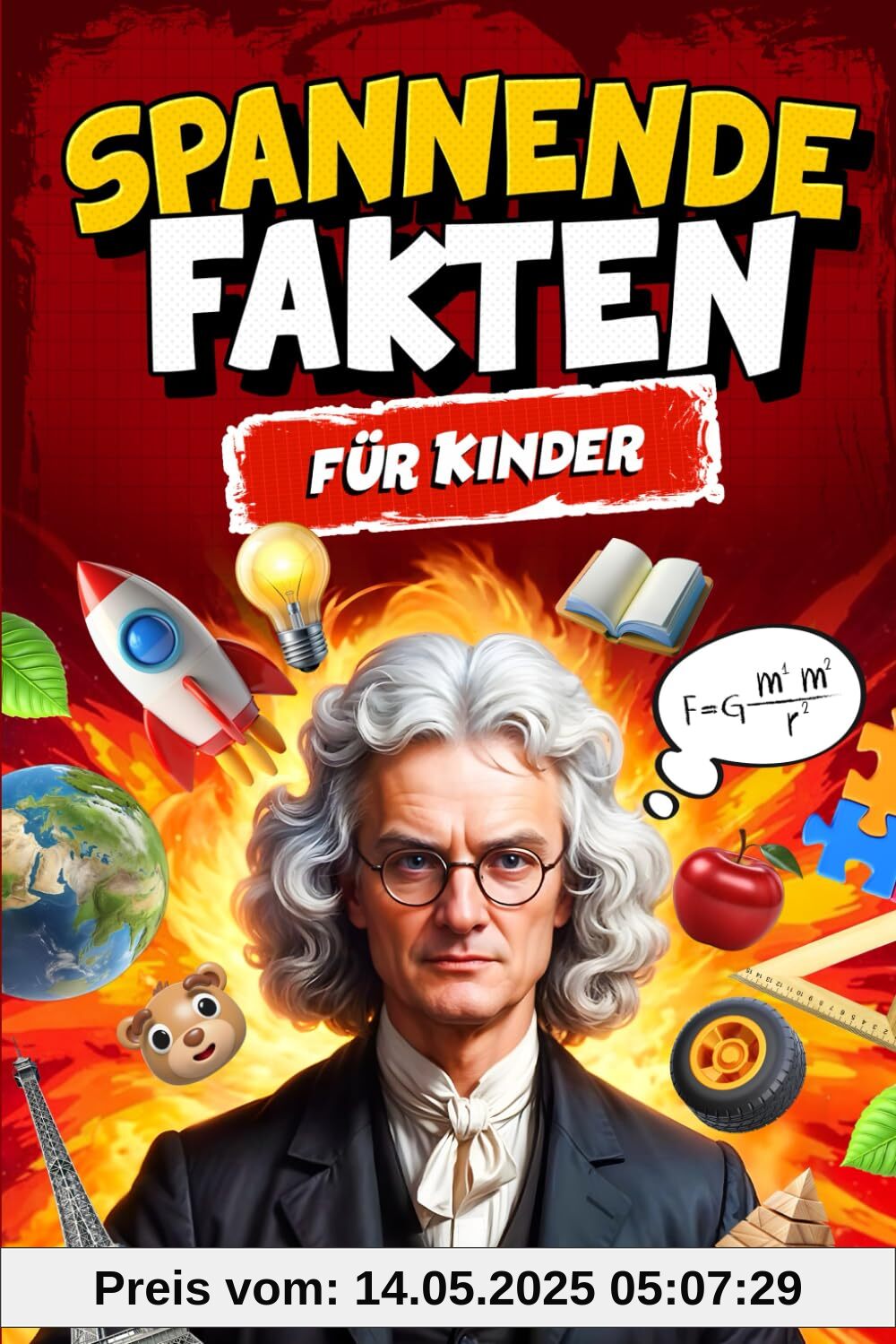Spannende Fakten für Kinder: 300 unglaubliche Fakten über Tiere, Geschichte, Wissenschaft und Mehr – Allgemeinwissen für Kinder ab 6 Jahren | Perfektes Geschenk
