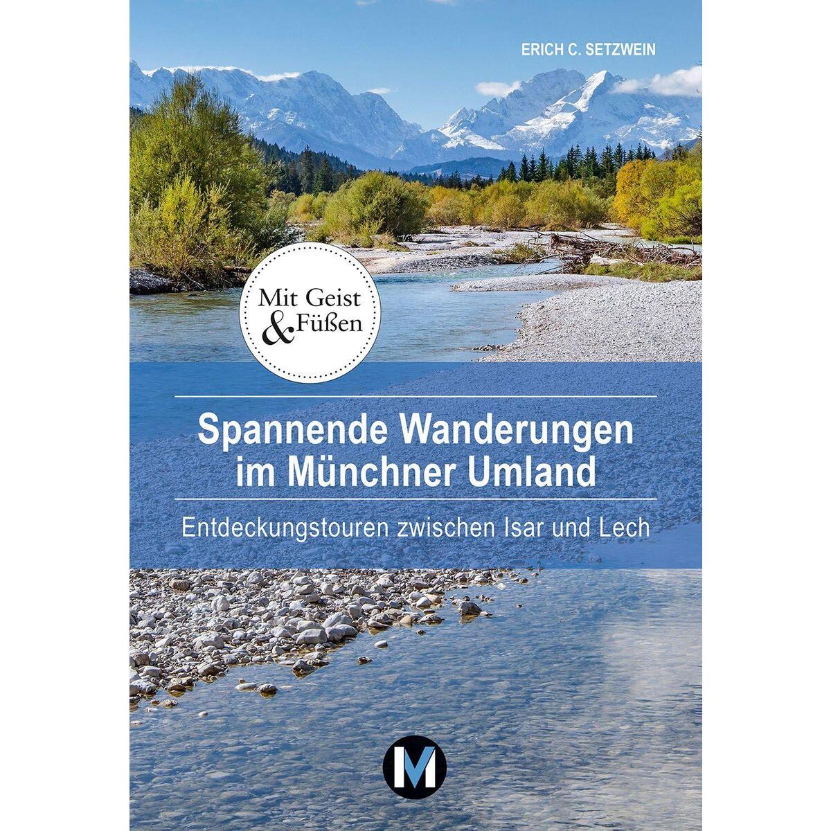 Spannende Wanderungen im Münchner Umland von München Reise