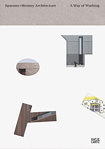 Sparano + Mooney Architecture: A Way of Working (Architektur)