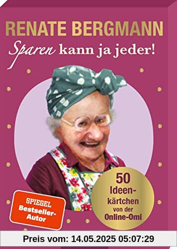 Sparen kann ja jeder!: 50 Ideenkärtchen von der Online-Omi | Alltagstaugliche Spartipps von der Twitter-Oma im handlichen Kartenboxformat Sparen kann ja jeder!: 50 Ideenkärtchen von der Online-Omi | Alltagstaugliche Spartipps von der Twitter-Oma im handlichen Kartenboxformat
