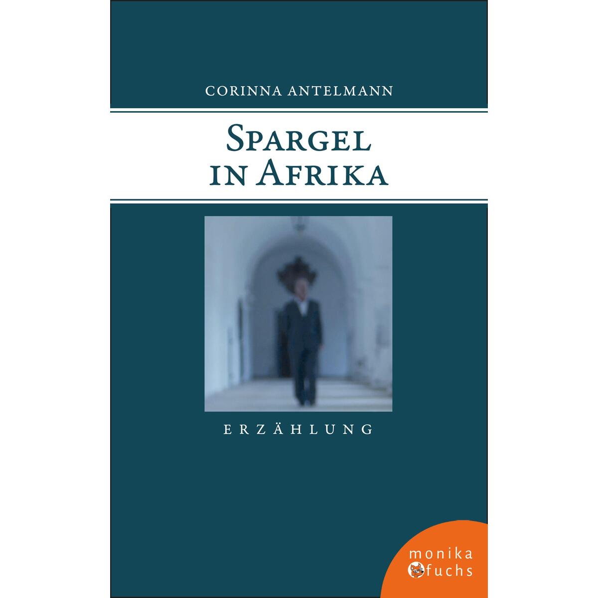 Spargel in Afrika von Fuchs, Monika Verlag