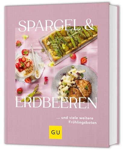 Spargel & Erdbeeren: … und viele weitere Frühlingsboten