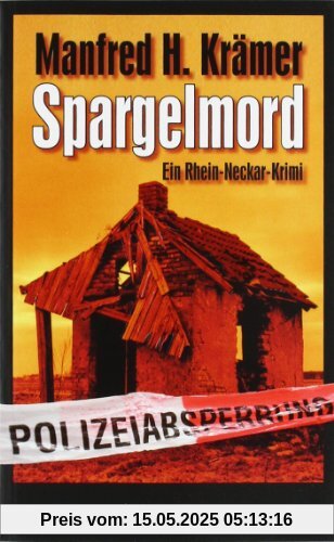 Spargelmord: Ein Rhein-Neckar-Krimi