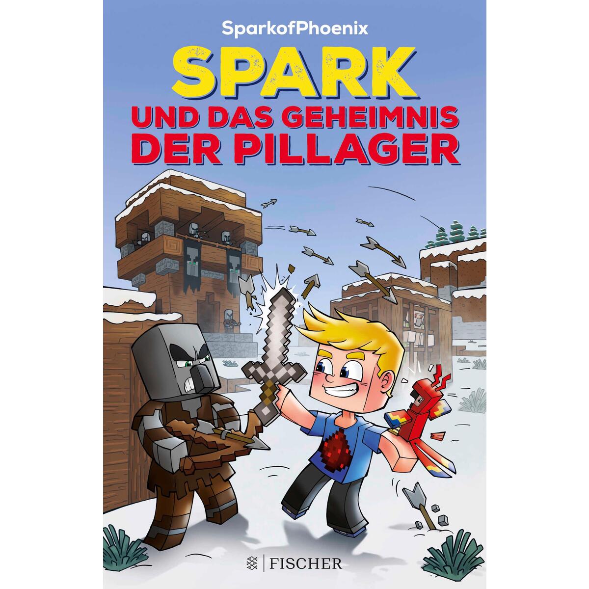 SparkofPhoenix: Spark und das Geheimnis der Pillager von FISCHER Sauerländer