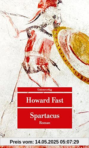 Spartacus: Roman (Unionsverlag Taschenbücher)