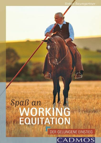 Spaß an Working Equitation: Der gelungene Einstieg Spaß an Working Equitation: Der gelungene Einstieg