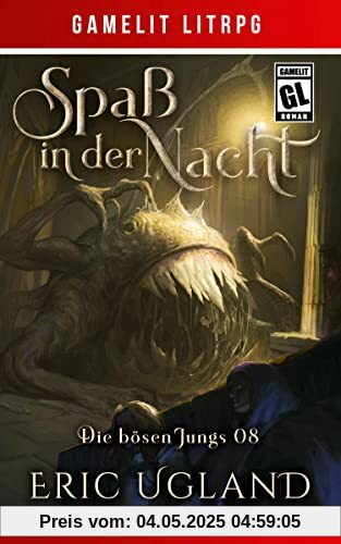 Spaß in der Nacht: Ein Fantasy-LitRPG/GameLit-Roman