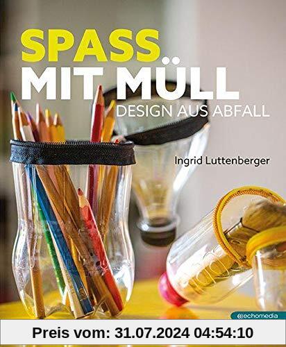 Spass mit Müll: Design aus Abfall