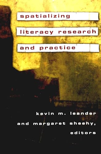 Spatializing Literacy Research and Practice (New Literacies and Digital Epistemologies, Band 15)