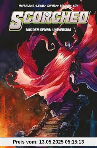 Spawn: Scorched (aus dem Spawn-Universum): Bd. 4: Verrat