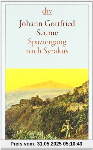 Spaziergang nach Syrakus im Jahre 1802 Spaziergang nach Syrakus im Jahre 1802