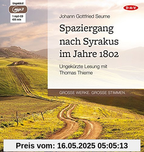Spaziergang nach Syrakus im Jahre 1802: Ungekürzte Lesung mit Thomas Thieme (1 mp3-CD)