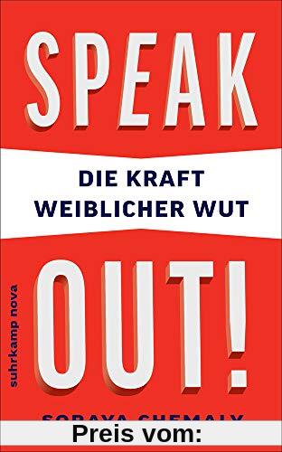 Speak out!: Die Kraft weiblicher Wut (suhrkamp taschenbuch)