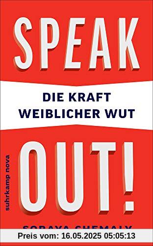 Speak out!: Die Kraft weiblicher Wut (suhrkamp taschenbuch)