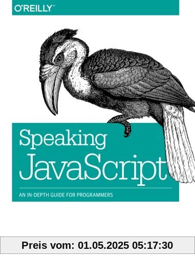 Speaking JavaScript: An In-Depth Guide for Programmers