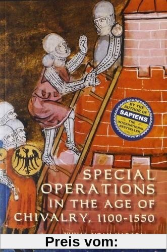 Special Operations in the Age of Chivalry, 1100-1550 (WARFARE IN HISTORY)