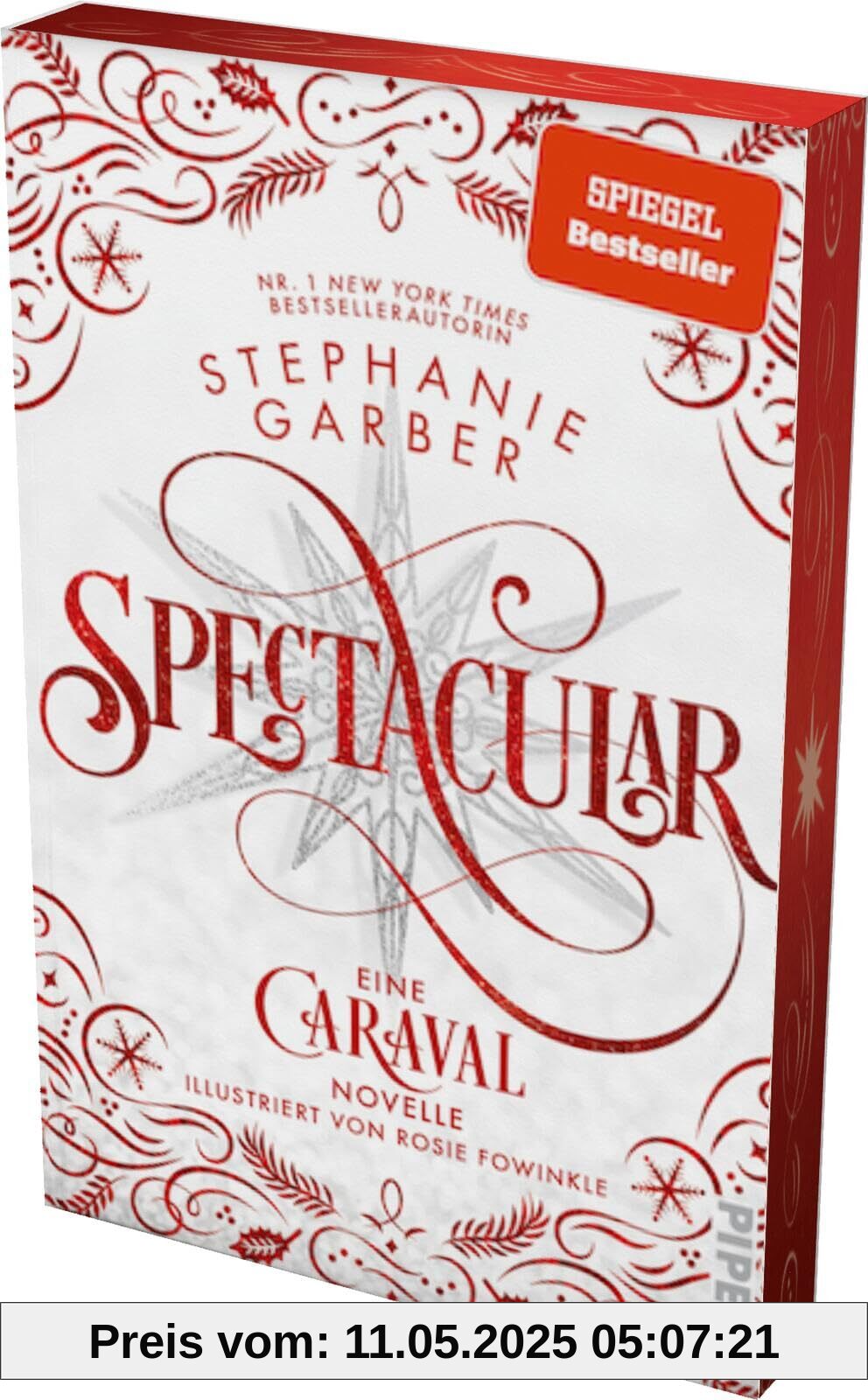 Spectacular (Caraval 4): Eine Caraval-Novelle | Bezaubernd und fantasievoll: Die BookTok-Sensation!