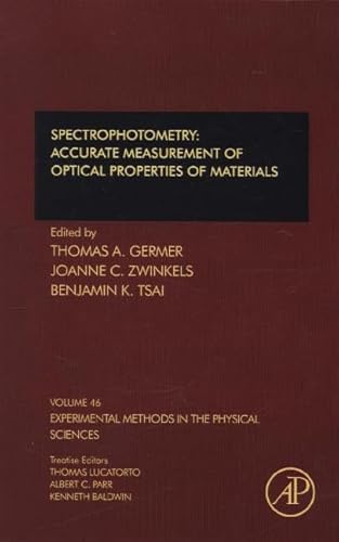 Spectrophotometry: Accurate Measurement of Optical Properties of Materials (Volume 46) (Experimental Methods in the Physical Sciences, Volume 46, Band 46)