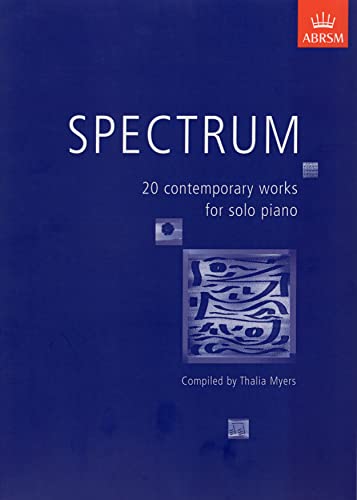 Spectrum: 20 contemporary works for solo piano (Spectrum (ABRSM))