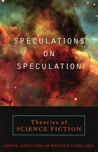Speculations on Speculation: Theories of Science Fiction von Scarecrow Press
