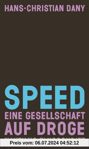 Speed: Eine Gesellschaft auf Droge