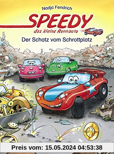 Speedy, das kleine Rennauto - Der Schatz vom Schrottplatz