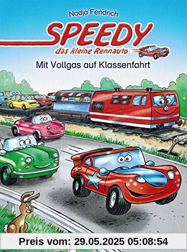 Speedy, das kleine Rennauto - Mit Vollgas auf Klassenfahrt Speedy, das kleine Rennauto - Mit Vollgas auf Klassenfahrt