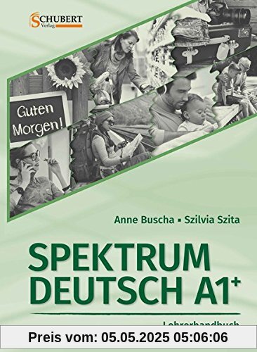 Spektrum Deutsch A1+: Lehrerhandbuch Spektrum Deutsch A1+: Lehrerhandbuch