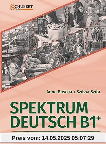 Spektrum Deutsch B1+: Lehrerhandbuch Spektrum Deutsch B1+: Lehrerhandbuch