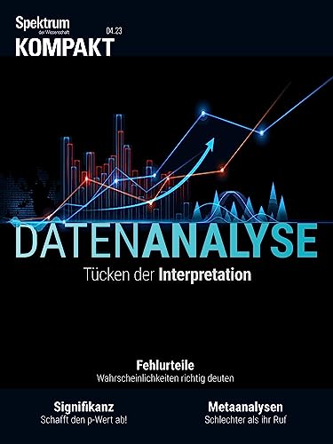 Spektrum Kompakt - Datenanalyse: Tücken der Interpretation von Spektrum der Wissenschaft