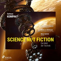Spektrum Kompakt: Science not Fiction - Die Welt der Technik (MP3-Download) von SAGA Egmont