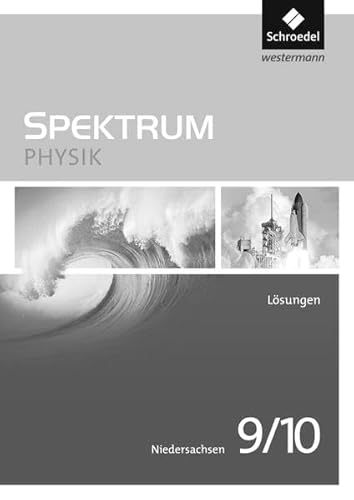 Spektrum Physik - Ausgabe 2013 für Niedersachsen: Lösungen 9 / 10