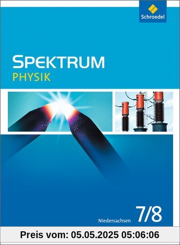 Spektrum Physik - Ausgabe 2013 für Niedersachsen: Schülerband 7 / 8