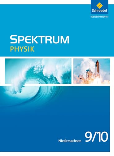 Spektrum Physik - Ausgabe 2013 für Niedersachsen: Schülerband 9 / 10