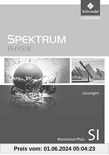 Spektrum Physik SI - Ausgabe 2016 für Rheinland-Pfalz: Lösungen SI