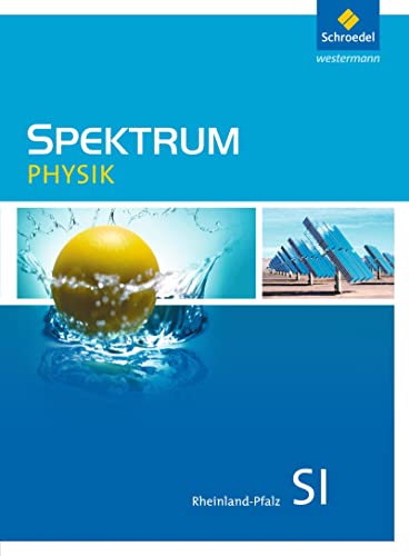 Spektrum Physik SI - Ausgabe 2016 für Rheinland-Pfalz: Schülerband SI von Schroedel Verlag GmbH