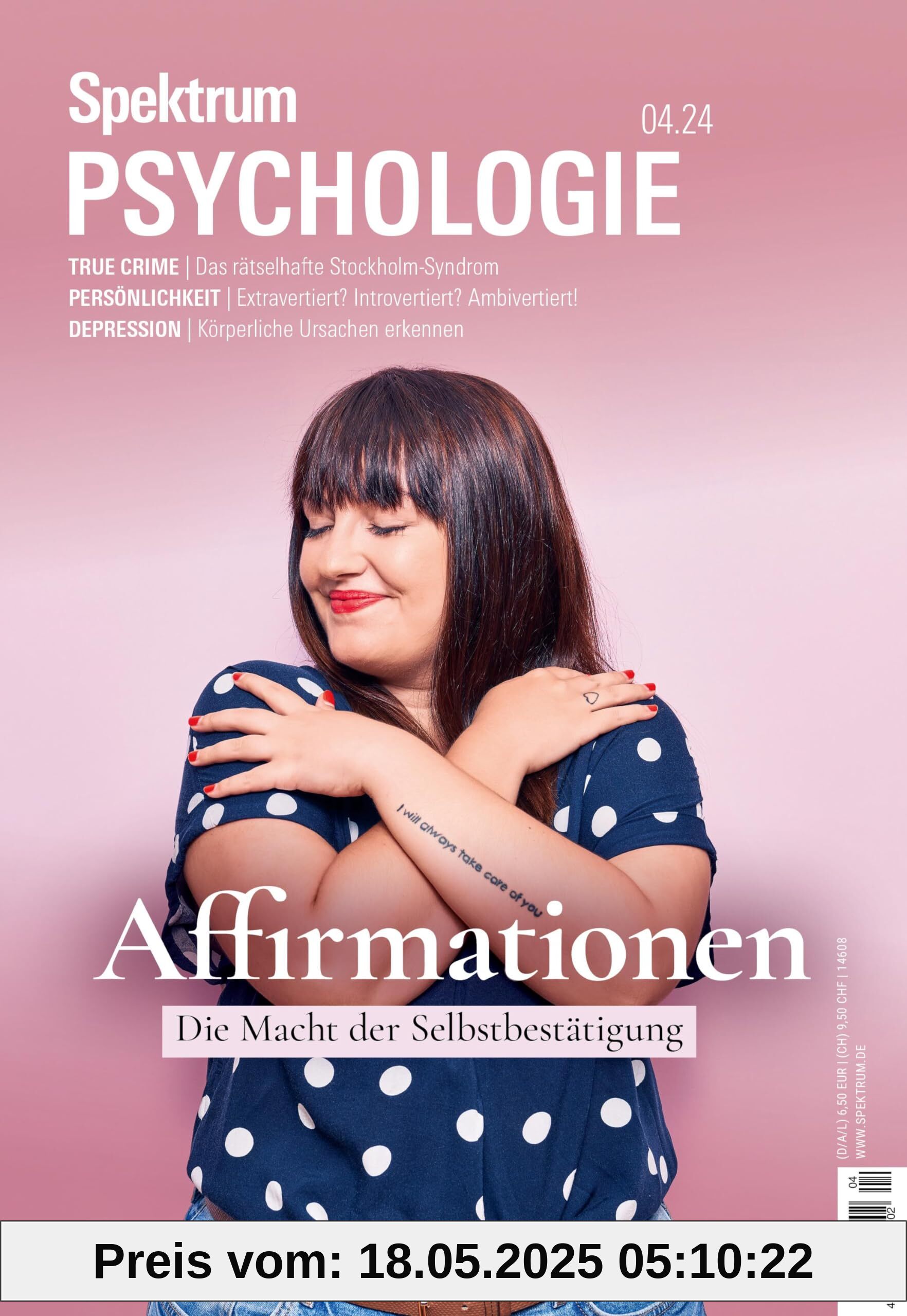 Spektrum Psychologie 4/2024 - Affirmationen: Die Macht der Selbstbestätigung Spektrum Psychologie 4/2024 - Affirmationen: Die Macht der Selbstbestätigung