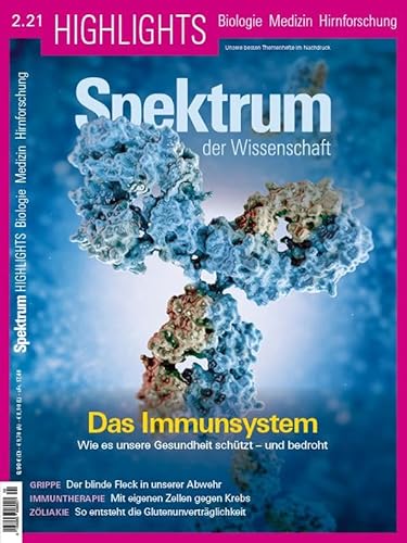 Spektrum Spezial - Das Immunsystem: Wie es unsere Gesundheit schützt – und bedroht (Spektrum Highlights: Unsere besten Themenhefte im Nachdruck)