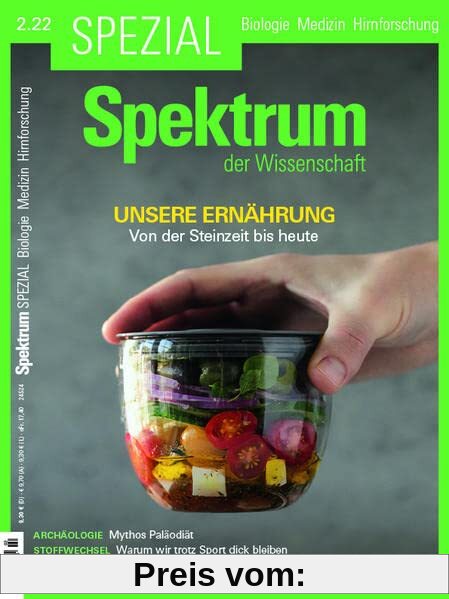 Spektrum Spezial - Unsere Ernährung: Von der Steinzeit bis heute (Spektrum Spezial - Biologie, Medizin, Hirnforschung)
