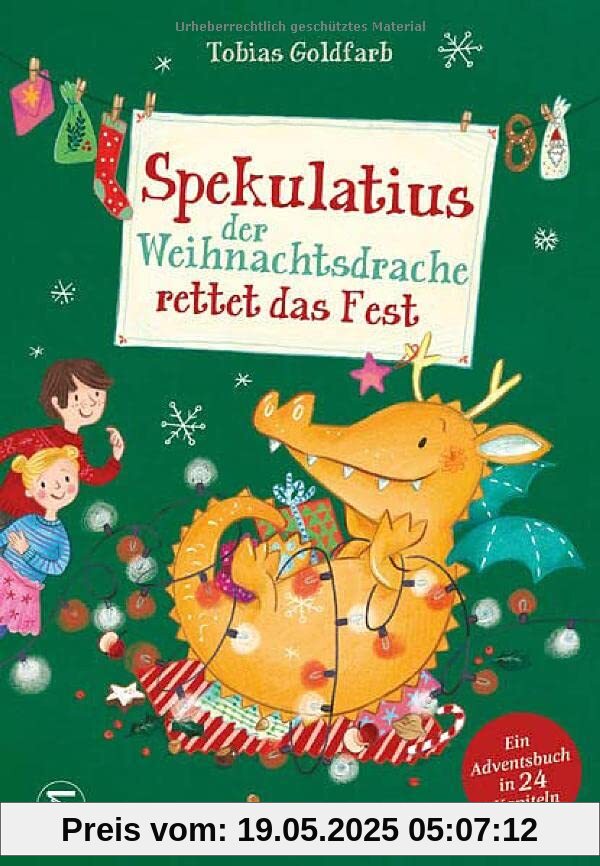 Spekulatius, der Weihnachtsdrache rettet das Fest: Ein Adventsbuch in 24 Kapiteln Spekulatius, der Weihnachtsdrache rettet das Fest: Ein Adventsbuch in 24 Kapiteln