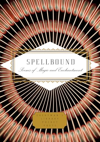 Spellbound: Poems of Magic and Enchantment (Everyman's Library Pocket Poets)