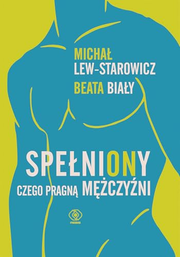 SpełniONy Czego pragną mężczyźni SpełniONy Czego pragną mężczyźni von Rebis