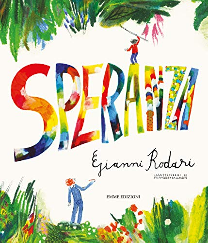 Speranza. Ediz. a Colori von Emme Edizioni