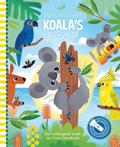 Speuren naar koala's: Een uitdagend zoek- en (voor)leesboek von Lantaarn Publishers