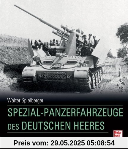 Spezial-Panzerfahrzeuge des deutschen Heeres Spezial-Panzerfahrzeuge des deutschen Heeres